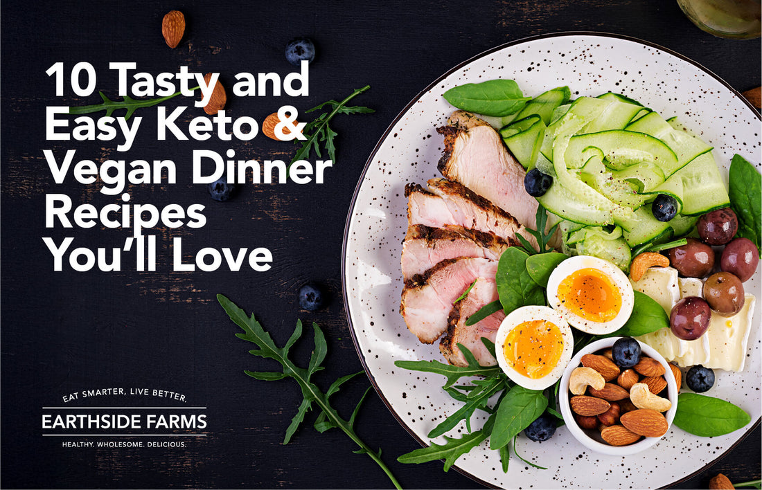 10 Tasty and Easy Keto & Vegan Dinner Recipes You’ll Love