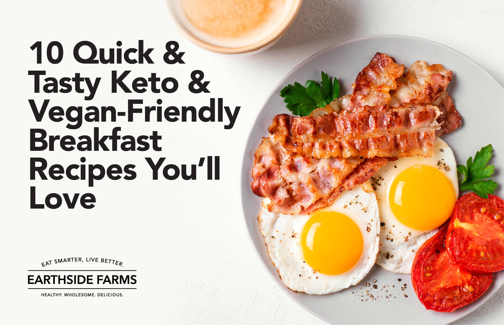 10 Quick & Tasty Keto & Vegan-Friendly Breakfast Recipes You’ll Love