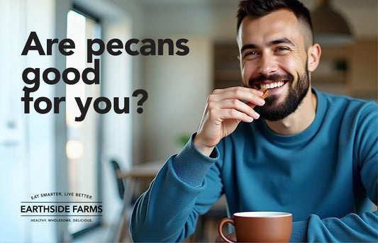 Are Pecans Good For You?