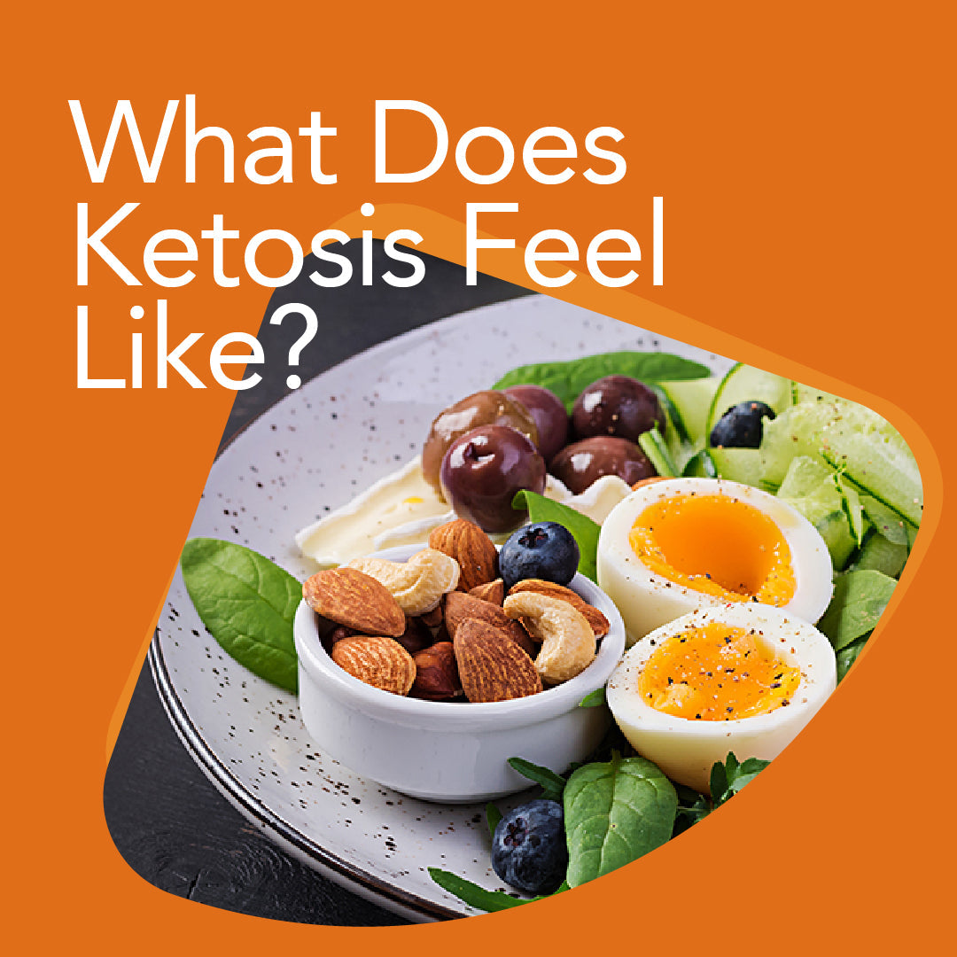 What Does Ketosis Feel Like?